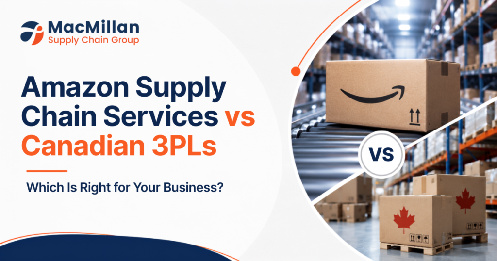 Amazon Supply Chain Services vs Canadian 3PLs: Which Is Right for Your Business?