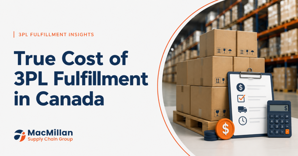 True Cost of 3PL Fulfillment in Canada