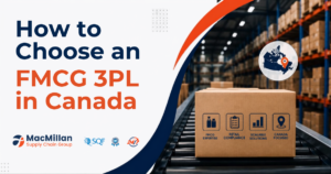 How to Choose a 3PL for FMCG Brands in Canada