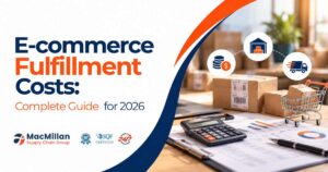 E-commerce Fulfillment Costs: Complete Guide for 2026